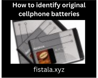 How to identify original cellphone batteries