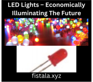 LED Lights – Economically Illuminating The Future