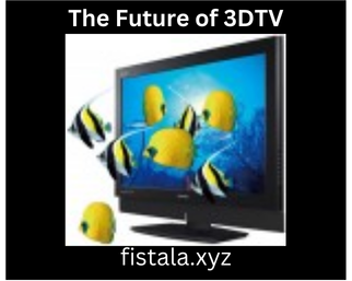 The Future of 3DTV