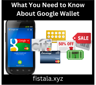 What You Need to Know About Google Wallet